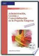 Administración, gestión y comercialización en la pequeña empresa