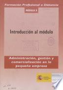 Administración, gestión y comercialización en la pequeña empresa