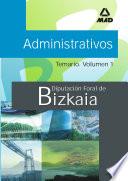 Administrativos de la Diputacion Foral de Bizkaia.temario. Volumen I.e-book