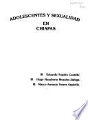 Adolescentes y sexualidad en Chiapas