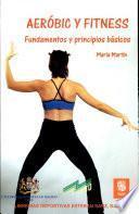 Aeróbic y fitness: fundamentos y principios básicos