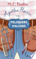 Agatha Raisin y el peluquero malvado (Agatha Raisin 8)