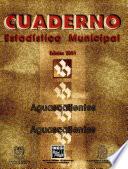 Aguascalientes Aguascalientes. Cuaderno estadístico municipal 2001
