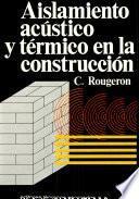 Aislamiento Acustico y Termico en la Construccion