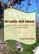 Libro Al salir del túnel. Un nuevo sistema, una nueva economía, una nueva sociedad para el siglo XXI