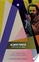 Alber Ponte, corto en las venas