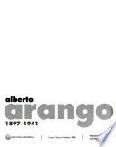 Alberto Arango, 1897-1941