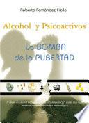 Alcohol y Psicoactivos la `Bomba´ de la pubertad