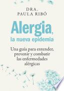 Libro Alergia, la nueva epidemia (Edición Colombiana)