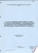 Algunas Consideraciones Sobre La Pesva Y La Acuicultura Mundial Y Las Posibilidades De Desarrollo Del Sub Sector Pesquero Y Acuicola En El Litoral Pacifico Colombiano