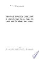 Algunos aspectos literarios y lingüísticos de la obra de Don Ramón Pérez de Ayala