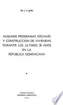 Algunos programas sociales y construcción de viviendas durante los últimos 30 años en la República Dominicana