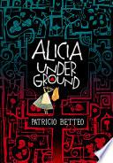 Alicia Underground