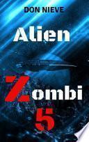 Alien Zombi 5