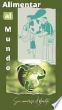 Alimentar al mundo sin comerse el planeta