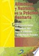Alimentos y nutrición en la práctica sanitaria