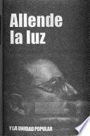 Allende la luz