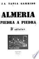 Almeria, piedra a piedra