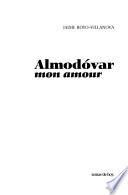 Almodóvar mon amour