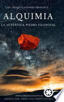 Alquimia La Autentica Piedra Filosofal