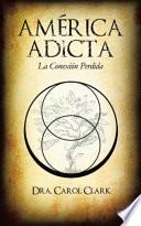 America Adicta