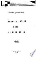 América Latina ante la revolución