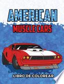 American Muscle Cars Libro de Colorear