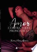 Amor contra todo pronóstico EPUB