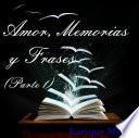 Amor, Memorias y Frases