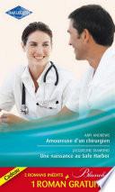 Amoureuse d'un chirurgien - Une naissance au Safe Harbor - Le défi d'une urgentiste