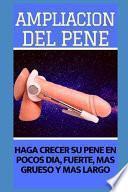 Ampliacion Del Pene {SPANISH edition}