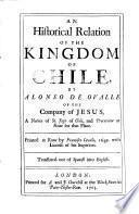 An Historical Relation of the Kingdom of Chile, by Alonso de Ovalle ... Translated Out of Spanish ..