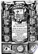 Anales de Aragon desde el año de 1520 del nacimiento de Nuestro Redemptor hasta el de 1525. Escrivialos Don Franc.co Diego de Sayas Rabanera y Ortubia chronista del rey ..