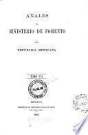 Anales del Ministerio de Fomento de la República Mexicana