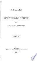 Anales del Ministerio de Fomento de la República Mexicana