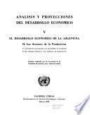 Análisis y proyecciones del desarrollo económico: Los sectores de la producción: A. Agricultura-B. Industria-C. Energía y petróleo-D. Transporte