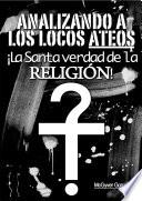 Analizando a los Locos Ateos