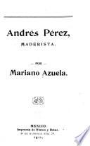 Andrés Pérez, maderista