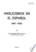 Anglicismos en el español (1891-1936) ...