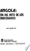 Angola, fin del mito de los mercenarios