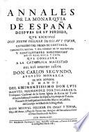 Annales de la monarquia de Espana despues de su perdida (etc.)