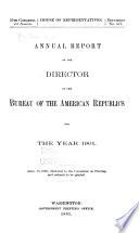 Annual Report of the Director of the Bureau of the American Republics for the Year ...
