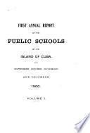 Annual Report of the Public Schools of the Island of Cuba for ...