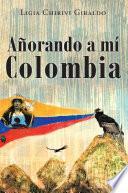 Añorando a Mi Colombia