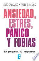 Ansiedad, estrés, pánico y fobias