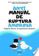 Antimanual de ruptura amorosa