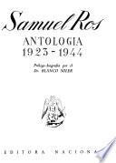 Antologia, 1923-1944 [i.e. mil novecientos veinte y tres - mil novecientos cuarenta y cuatro]