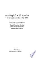Antología 3 x 15 mundos
