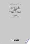 Antología de la poesía cubana. Tomo I