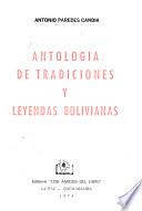 Antología de tradiciones y leyendas bolivianas